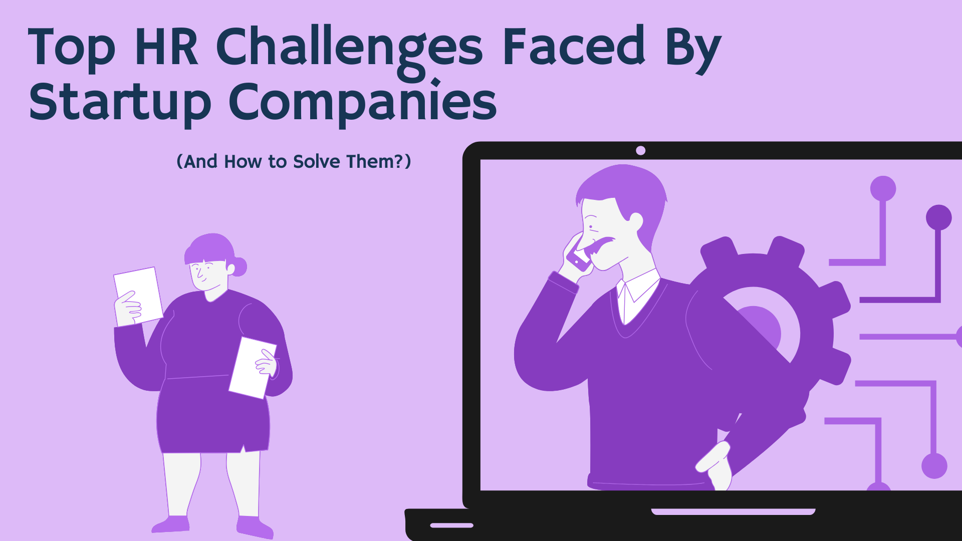 Top HR Challenges Faced By Startup Companies