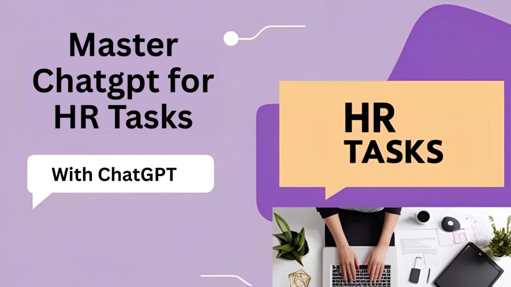 Master ChatGPT for HR Tasks